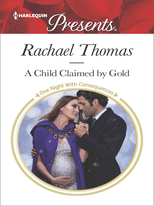 Title details for A Child Claimed by Gold by Rachael Thomas - Available